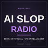 undefined AI Slop Radio