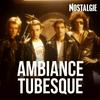 undefined NOSTALGIE AMBIANCE TUBESQUE
