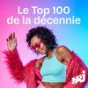 undefined NRJ TOP 100 DE LA DECENNIE