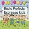 undefined radio profecia expresso kids