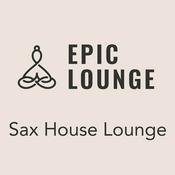 Radio Epic Lounge - Sax House Lounge