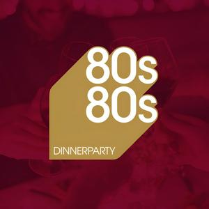 Luister naar 80s80s Dinnerparty in de app