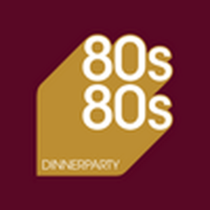 Luister naar 80s80s Dinnerparty in de app