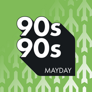 Luister naar 90s90s Mayday in de app