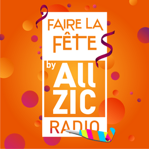 Luister naar Allzic Faire la Fête in de app