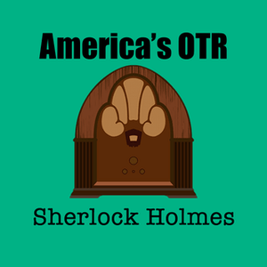 Luister naar America's OTR - 24/7 Sherlock Holmes in de app