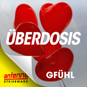Antenne Steiermark Überdosis Gfühl