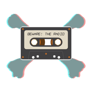 Beware! The Radio