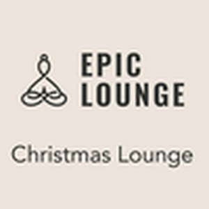 Luister naar Epic-Lounge - Christmas Lounge in de app