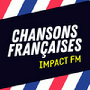 Luister naar Impact FM - Chansons Françaises  in de app