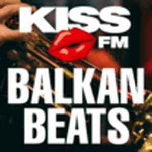 Luister naar KISS FM – BALKAN BEATS in de app