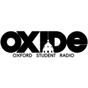 Luister naar Oxide - Oxford University Student Radio in de app