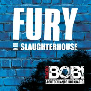 Luister naar RADIO BOB! Fury in the Slaughterhouse in de app