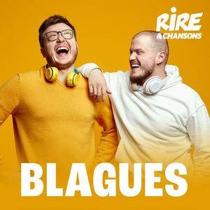 Luister naar RIRE ET CHANSONS BLAGUES in de app