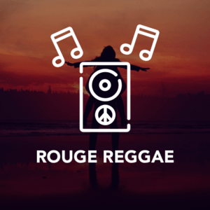 Luister naar ROUGE REGGAE in de app