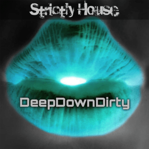 Luister naar Strictly House - DeepDownDirty in de app