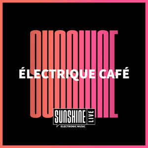 Luister naar SUNSHINE LIVE - Électrique Café in de app