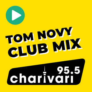 Luister naar 95.5 Charivari Tom Novy Club Mix in de app