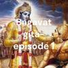 undefined Bagavat gita- episode 1