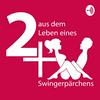 undefined 2+X - aus dem Leben eines Swingerpärchens
