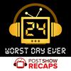 undefined 24 | Worst Day Ever