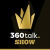 undefined 360talk show