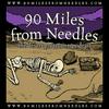 undefined 90 Miles from Needles: the Desert Protection Podcast
