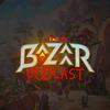 undefined A Bazaar Podcast