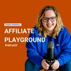 undefined Affiliate Playground Podcast