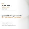 undefined 'Afgestoft' - Specialist Ouderengeneeskunde 'Het vak van de toekomst'