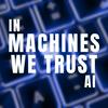 undefined In Machines We Trust AI