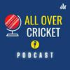 undefined All Over Cricket Podcast