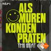 undefined Als Muren Konden Praten