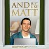 undefined And Just Like Matt