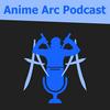 undefined Anime Arc Podcast