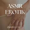 undefined ASMR Erotik