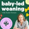 undefined Baby-Led Weaning with Katie Ferraro