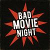 undefined Bad Movie Night Podcast