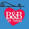 undefined B&amp;B De Podcast - Een podcast over B&amp;B Vol Liefde