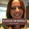 undefined Evolve or Repeat with Susi McWilliam