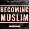 undefined Becoming Muslim