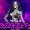 undefined BEcoming RELENTLESS