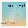 undefined Being Well with Forrest Hanson and Dr. Rick Hanson