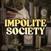 undefined Impolite Society: Exploring the Weird, Taboo & Macabre