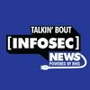 undefined Talkin' About [Infosec] News, Powered by Black Hills Information Security