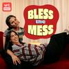 undefined Bless The Mess