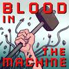 undefined Blood in the Machine: The Podcast