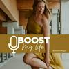 undefined Boost My Life: De Boostways Podcast