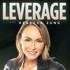 undefined Leverage with Rebecca Zung