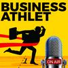 undefined Business Athlet - Der Erfolgspodcast für Unternehmer & Manager Ihres eigenen Lebens